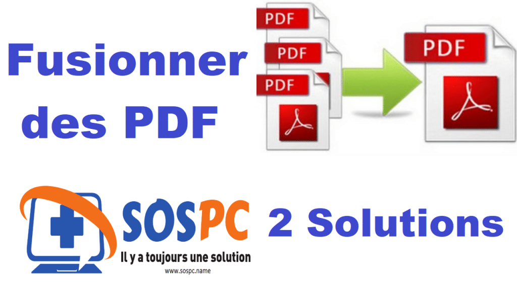 Comment fusionner des PDF : deux solutions.